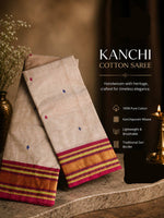 PREMIUM KANCHI COTTON SAREE - BEIGE